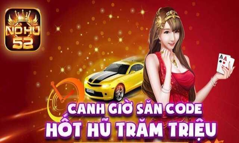 Khuyến mãi “HOT” Nổ hũ 52 Club