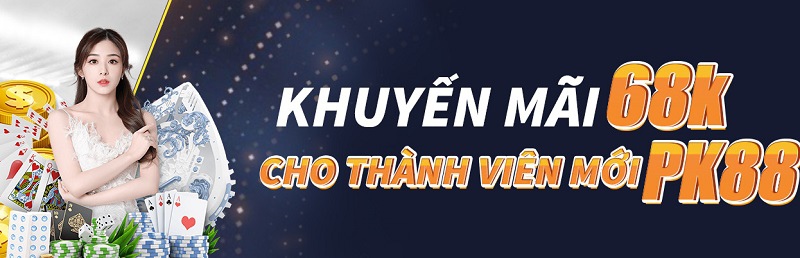 Tổng hợp các sự kiện khuyến mại siêu hot tại Pk88